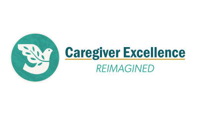 Caregiver Excellence Reimagined