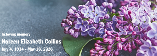 In loving memory Noreen Elizabeth Collins July 4, 1934  -  May 18, 2026